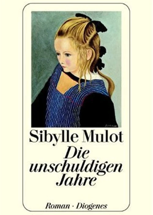 Sibylle Mulot schrieb Die unschuldigen Jahre